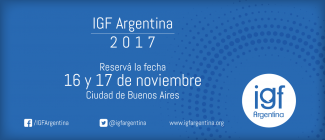 IGF Argentina 2017 Reservá la fecha 16 y 17 de noviembre IGF Argentina 2017 Reservá la fecha 16 y 17 de noviembre