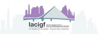 El 31 de julio comienza en Buenos Aires el LACIGF11 El 31 de julio comienza en Buenos Aires el LACIGF11