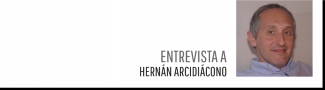 Entrevista Hernán Arcidiácono Entrevista Hernán Arcidiácono