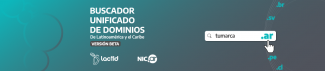 Buscador Unificado de Dominios de Latinoamérica y el Caribe. Versión Beta. Lactld y NIC Argentina. buscador unificado de dominios de Latinoamérica y el caribe. version beta. lactld y nic argentina.